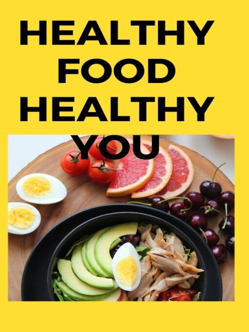 Title details for Healthy Food Healthy You by Monique Thomas - Available